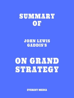cover image of Summary of John Lewis Gaddis's On Grand Strategy